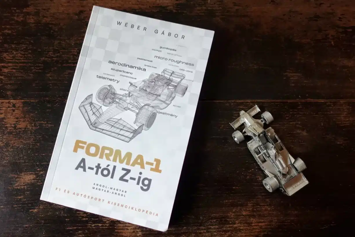 Wéber Gábor: Forma-1 A-tól Z-ig